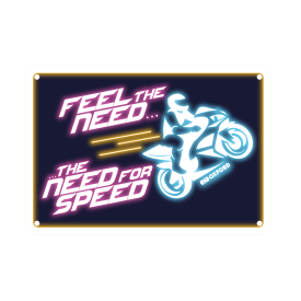 Sign: Feel The Need.The Need For Speed